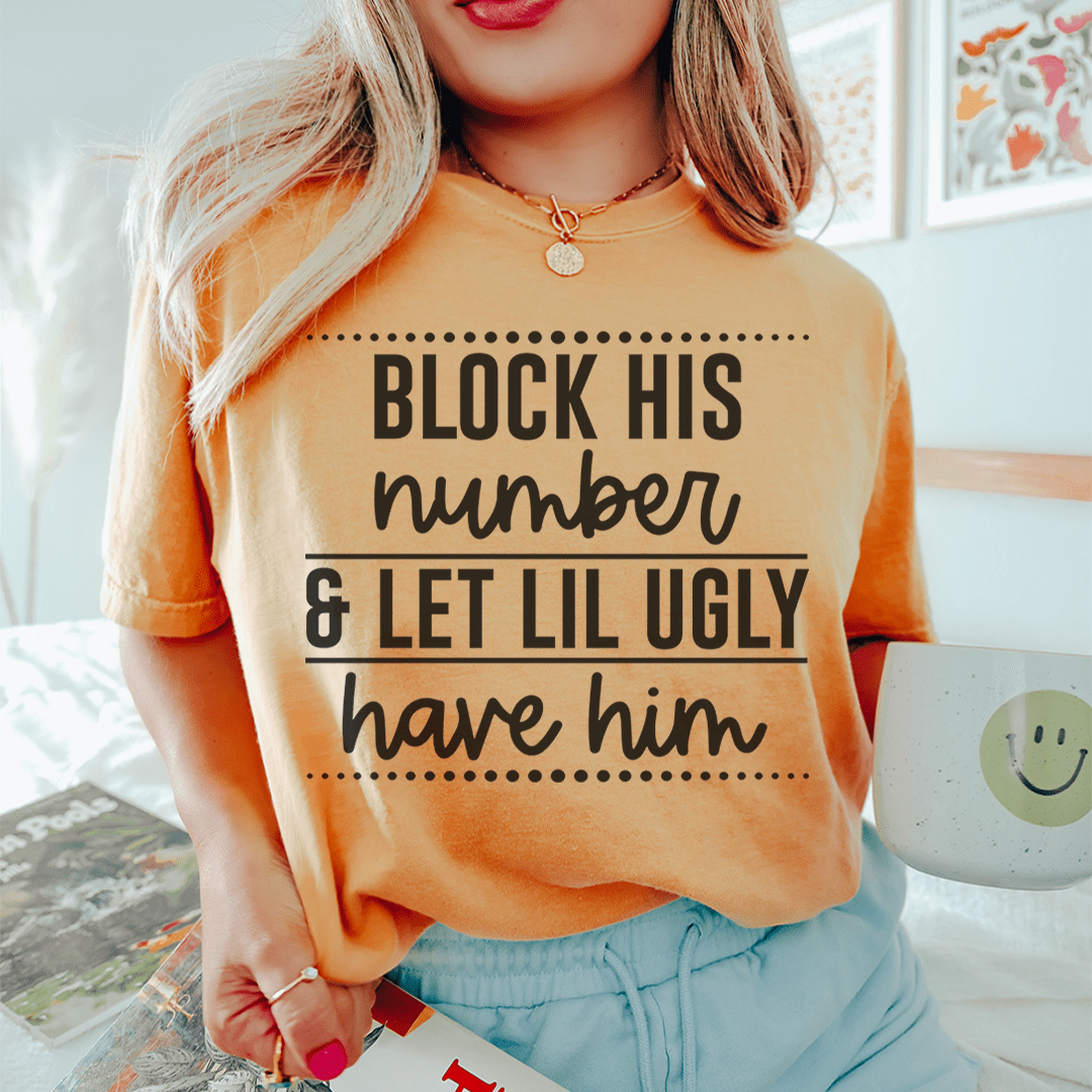 Block His Number T-Shirt-3