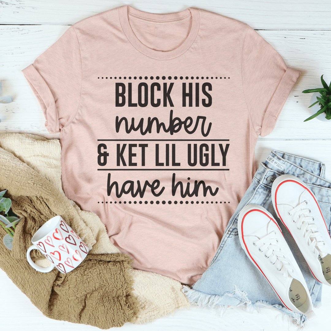 Block His Number T-Shirt-2